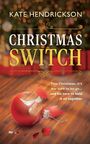 Kate Hendrickson: Christmas Switch, Buch
