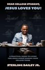 Sterling Bailey Jr.: Dear College Student, Jesus Loves You!, Buch