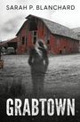 Sarah P Blanchard: Grabtown, Buch