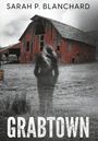 Sarah P Blanchard: Grabtown, Buch