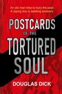 Douglas Dick: Postcards of the Tortured Soul, Buch