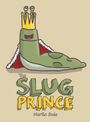 Martin Dale: The Slug Prince, Buch