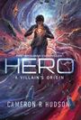 Cameron R Hudson: Hero, Buch
