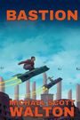 Michael Scott Walton: Bastion, Buch
