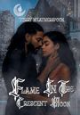 Torry Weatherspoon: Flame In The Crescent Moon, Buch