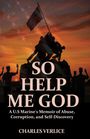 Charles Verlice: Verlice, C: So Help Me God, Buch