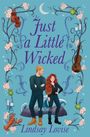 Lindsay Lovise: Just a Little Wicked, Buch