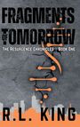 Ryan L King: Fragments of Tomorrow, Buch