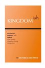 Text: "KINGDOMish" und "Boundaries, Barriers, and Beliefs that Hinder Kingdom Living Integration" von Kim Parks & Ezra Pryor. Orange Hintergrund.
