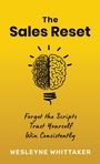 Text: "The Sales Reset. Forget the Scripts, Trust Yourself, Win Consistently. Wesleyne Whittaker." Illustration eines Gehirns als Glühbirne.
