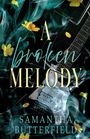Samantha Butterfield: A Broken Melody, Buch