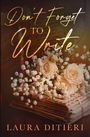 Laura Ditieri: Don't Forget to Write, Buch