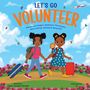 Zawadi Sakapalla-Ukondwa: LET'S GO VOLUNTEER. Mariam and Simba's Adventure, Buch