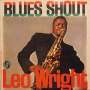 Leo Wright: Blues Shout, LP